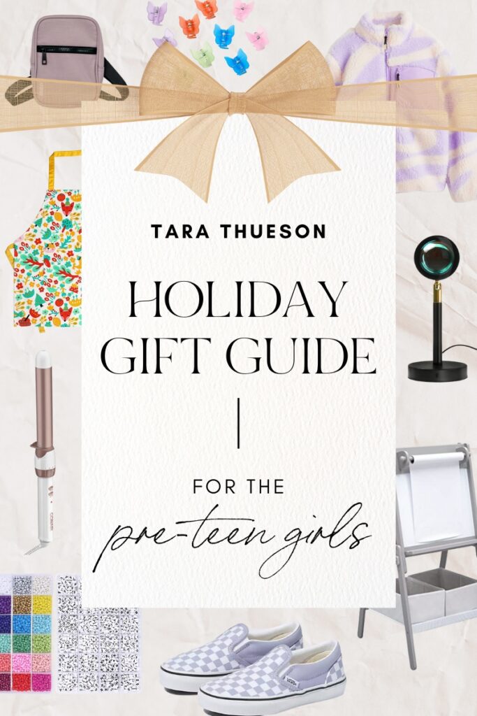 Holiday Gift Guide for the Pre-Teen Girls – 2022